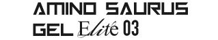 AMINO SAURUS GEL Elite03(アミノサウルスジェルエリート03)